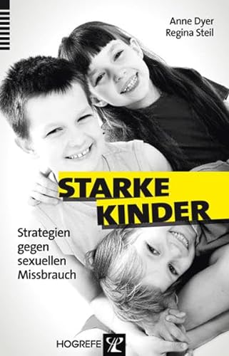 Starke Kinder: Strategien gegen sexuellen Missbrauch von Hogrefe Verlag GmbH + Co.